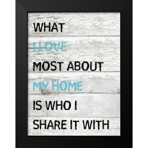 I Love My Home Black Modern Wood Framed Art Print by Lewis, Sheldon