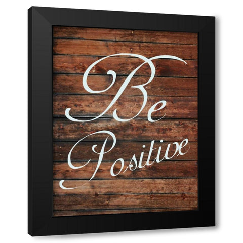 Be Positive Black Modern Wood Framed Art Print with Double Matting by Lewis, Sheldon