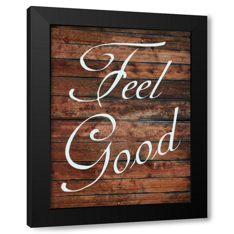 Feel Good Black Modern Wood Framed Art Print by Lewis, Sheldon