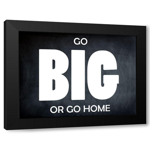 Go Big BW Black Modern Wood Framed Art Print by Lewis, Sheldon