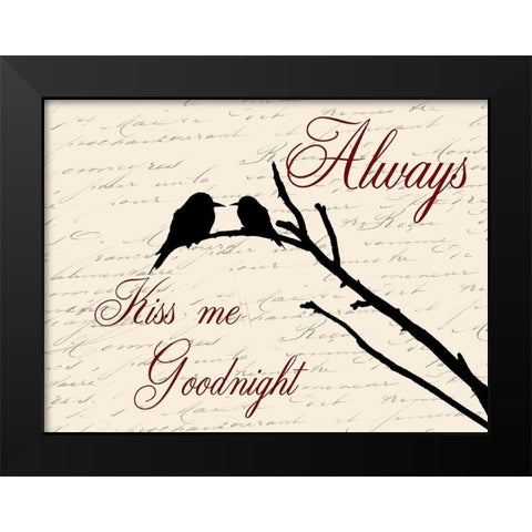 Always Kiss Me Black Modern Wood Framed Art Print by Lewis, Sheldon