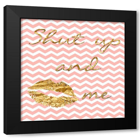 Shut Up And Kiss Me Black Modern Wood Framed Art Print with Double Matting by Lewis, Sheldon