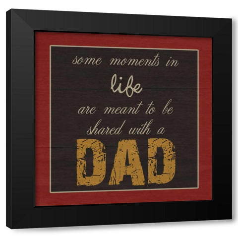 Only You DaD Black Modern Wood Framed Art Print by Lewis, Sheldon