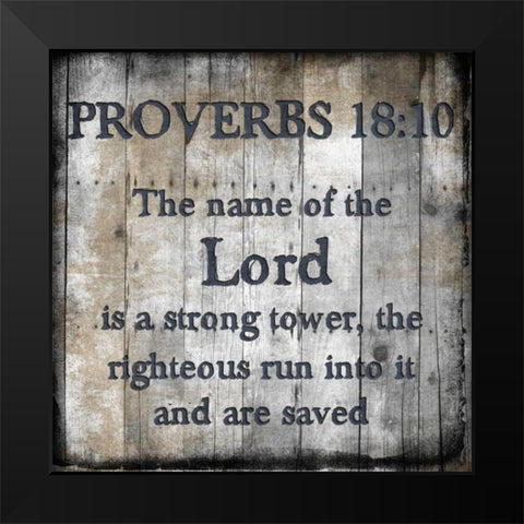 Proverbs 18-10 Black Modern Wood Framed Art Print by Lewis, Sheldon