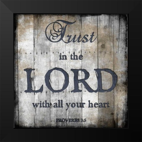 Proverbs 3-5 Black Modern Wood Framed Art Print by Lewis, Sheldon