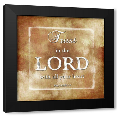 Trust The Lord Black Modern Wood Framed Art Print with Double Matting by Lewis, Sheldon