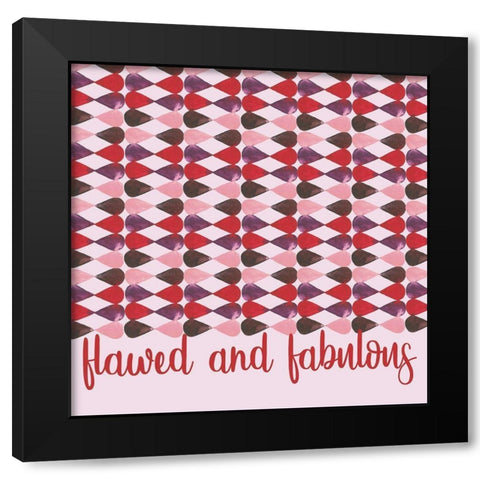 Flawed and Fabulous Black Modern Wood Framed Art Print by Stella & Jack Studio