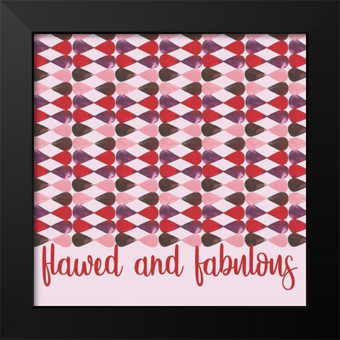 Flawed and Fabulous Black Modern Wood Framed Art Print by Stella & Jack Studio