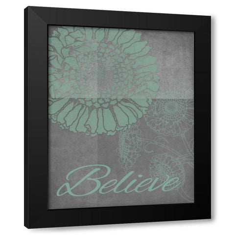 Floral Believe 3 Black Modern Wood Framed Art Print by Carlson, Tina