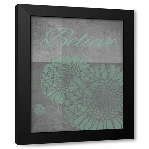 Floral Believe 4 Black Modern Wood Framed Art Print by Carlson, Tina