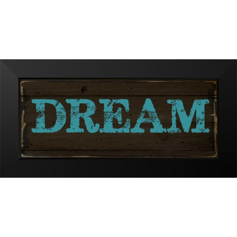 DREAM Black Modern Wood Framed Art Print by Greene, Taylor