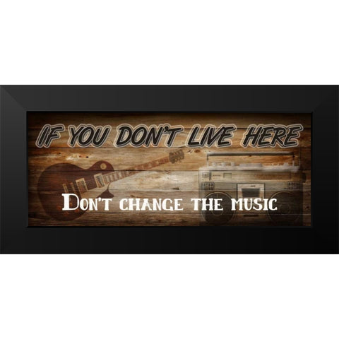 If You Dont Live Here Black Modern Wood Framed Art Print by Greene, Taylor