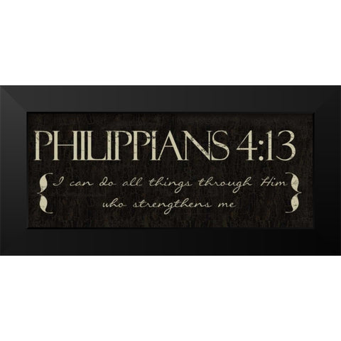 I CAN DO ALL THINGS Black Modern Wood Framed Art Print by Greene, Taylor