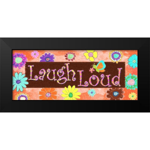 LAUGH LOUD D Black Modern Wood Framed Art Print by Greene, Taylor