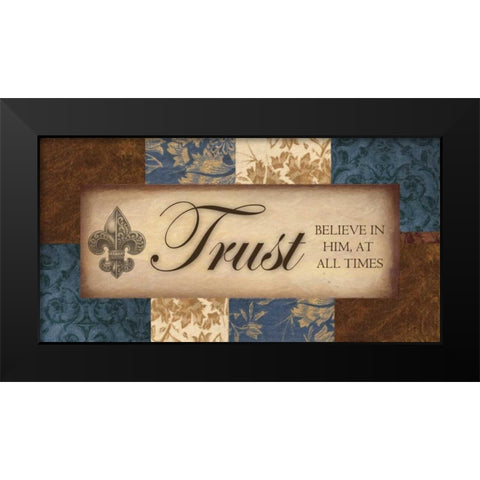 TRUST Black Modern Wood Framed Art Print by Greene, Taylor