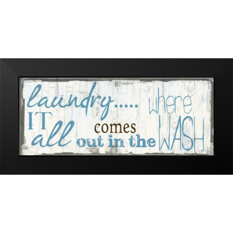 IN THE WASH Black Modern Wood Framed Art Print by Greene, Taylor