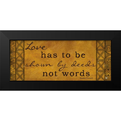 Love Has To Be Shown Black Modern Wood Framed Art Print by Greene, Taylor