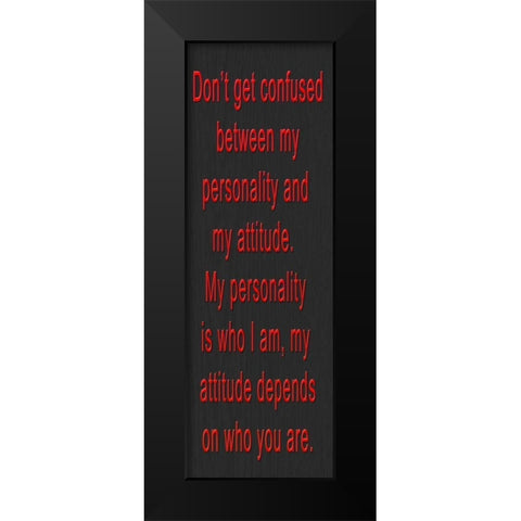 DONT GET CONFUSED RED BEVEL Black Modern Wood Framed Art Print by Greene, Taylor