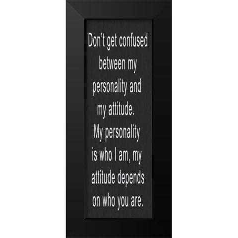 DONT GET CONFUSED WHITE Black Modern Wood Framed Art Print by Greene, Taylor