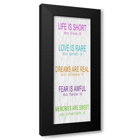 LIFE IS SHORT Black Modern Wood Framed Art Print by Greene, Taylor