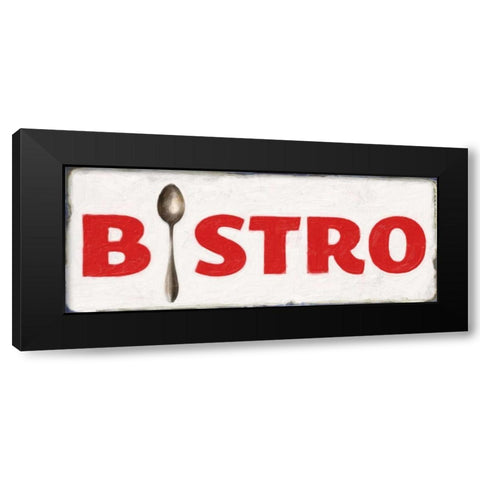 BISTRO SIGN Black Modern Wood Framed Art Print by Greene, Taylor