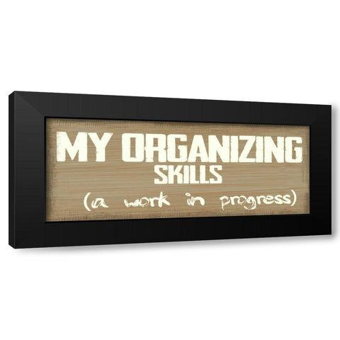 My Skills Black Modern Wood Framed Art Print by Greene, Taylor