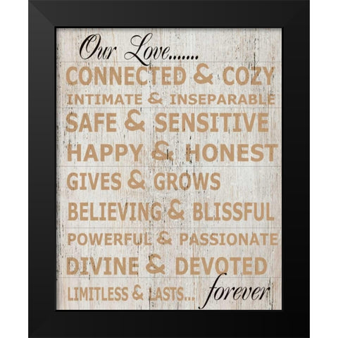 OUR LOVE Black Modern Wood Framed Art Print by Greene, Taylor