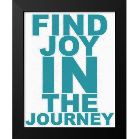 FIND JOY Black Modern Wood Framed Art Print by Greene, Taylor