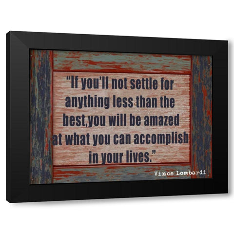 NOT SETTLE rev1 Black Modern Wood Framed Art Print with Double Matting by Greene, Taylor