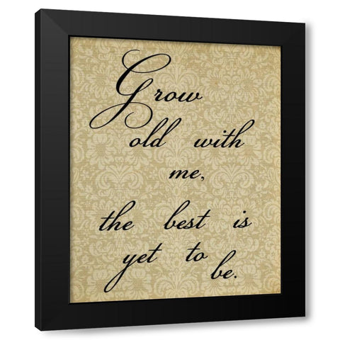GROW OLD DAMASK Black Modern Wood Framed Art Print by Greene, Taylor