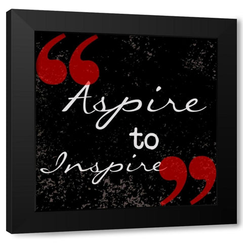 Aspire To Inspire Black Modern Wood Framed Art Print with Double Matting by Greene, Taylor