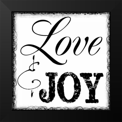 LOVE AND JOY Black Modern Wood Framed Art Print by Greene, Taylor