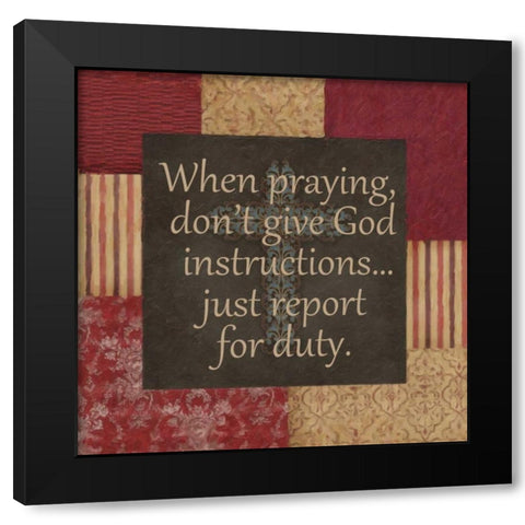 WHEN PRAYING Black Modern Wood Framed Art Print with Double Matting by Greene, Taylor
