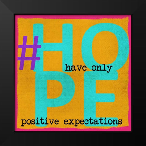 HOPE Black Modern Wood Framed Art Print by Greene, Taylor