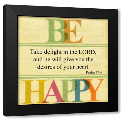 Be Happy Black Modern Wood Framed Art Print by Greene, Taylor