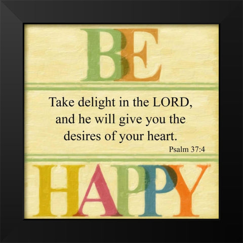 Be Happy Black Modern Wood Framed Art Print by Greene, Taylor