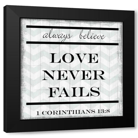 Love Never Fails Black Modern Wood Framed Art Print with Double Matting by Greene, Taylor