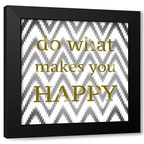 Make You Happy Black Modern Wood Framed Art Print with Double Matting by Greene, Taylor