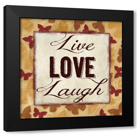 LIVE LOVE LAUGH Black Modern Wood Framed Art Print with Double Matting by Greene, Taylor