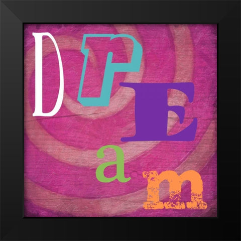 DREAM Black Modern Wood Framed Art Print by Greene, Taylor