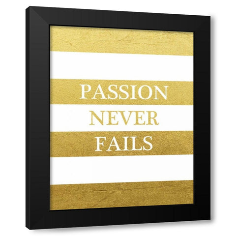 Passion Never Ends Black Modern Wood Framed Art Print by Brown, Victoria