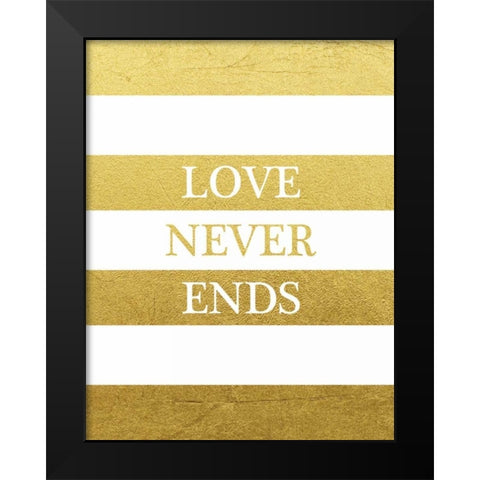 Love Never Ends Black Modern Wood Framed Art Print by Brown, Victoria