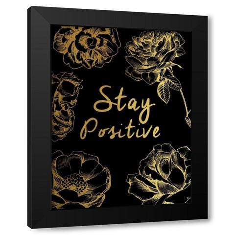 Stay Positive Black Modern Wood Framed Art Print with Double Matting by Brown,Victoria