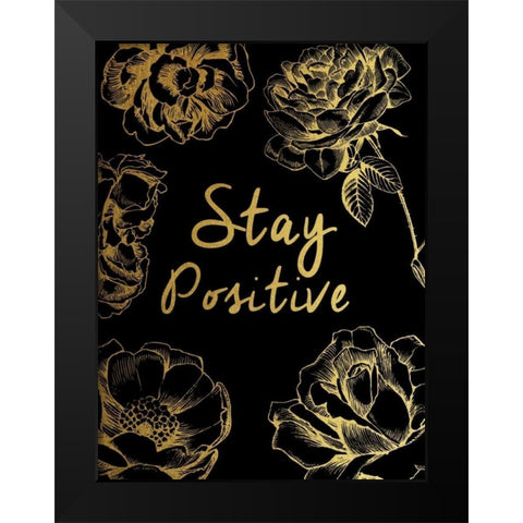 Stay Positive Black Modern Wood Framed Art Print by Brown,Victoria