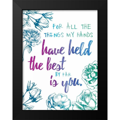 The Best By Far Black Modern Wood Framed Art Print by Brown, Victoria