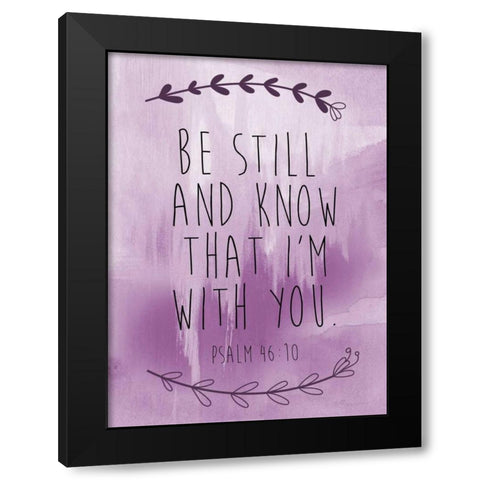 Psalm 46-10 Black Modern Wood Framed Art Print by Brown,Victoria