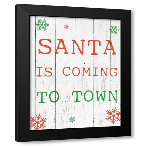 Santa Is Coming Black Modern Wood Framed Art Print with Double Matting by Brown,Victoria