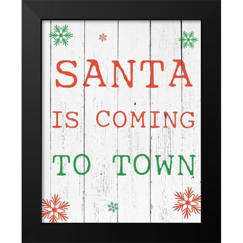 Santa Is Coming Black Modern Wood Framed Art Print by Brown,Victoria