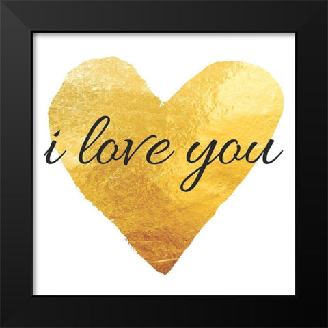 I Love You Black Modern Wood Framed Art Print by Brown, Victoria