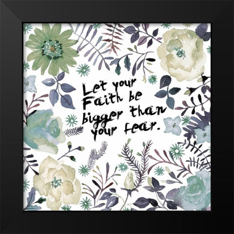 Bigger Than Fear Black Modern Wood Framed Art Print by Brown, Victoria